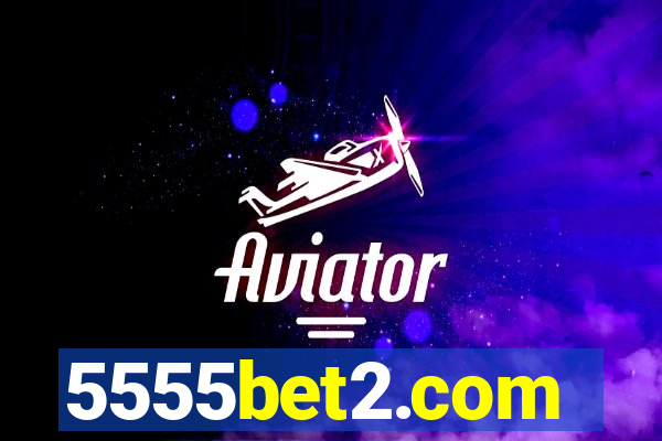 5555bet2.com