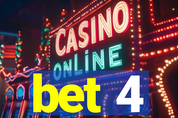 bet 4