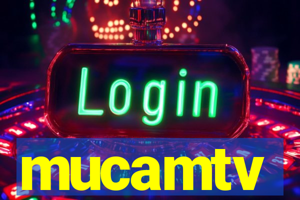 mucamtv