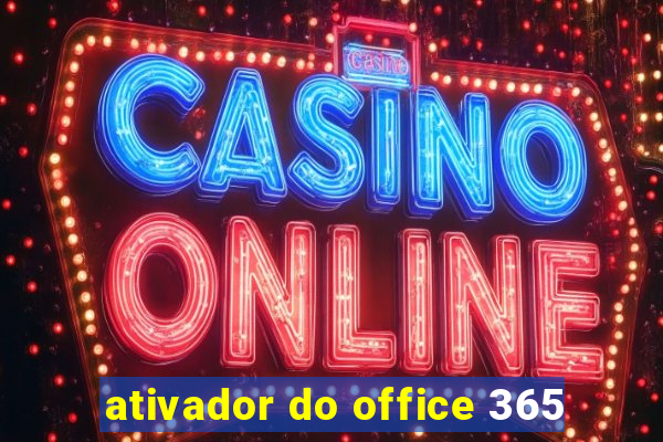 ativador do office 365