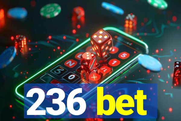 236 bet