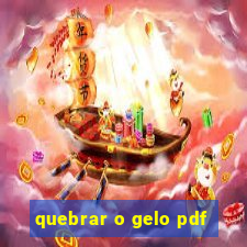 quebrar o gelo pdf