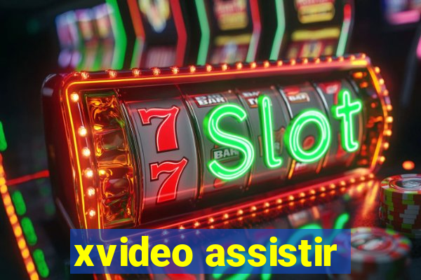 xvideo assistir