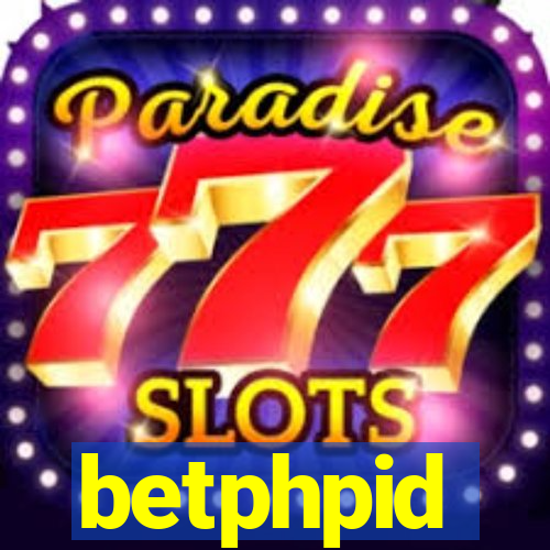 betphpid