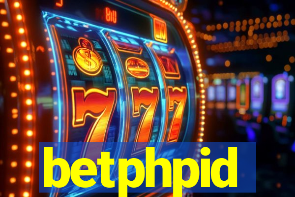 betphpid