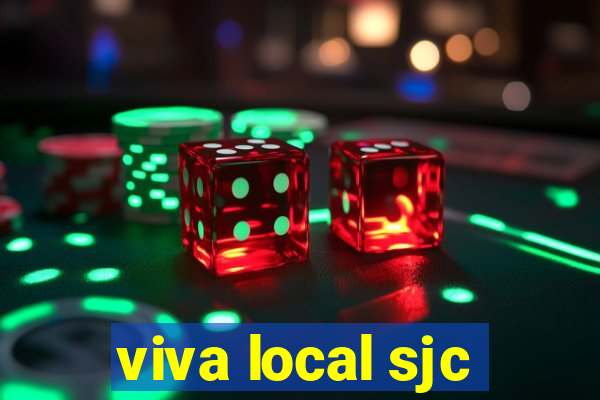 viva local sjc