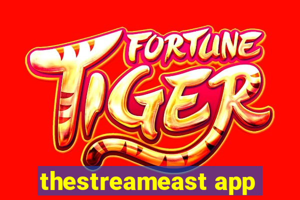 thestreameast app