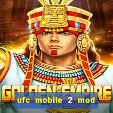 ufc mobile 2 mod apk unlimited money and gems