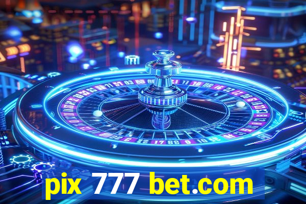 pix 777 bet.com
