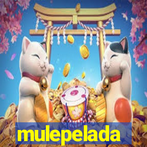 mulepelada