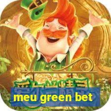 meu green bet