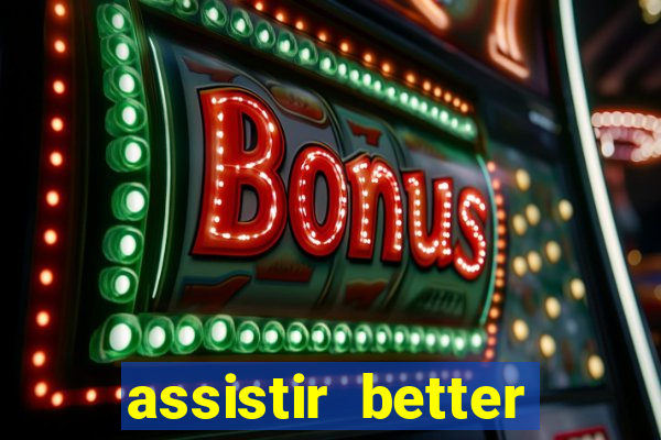 assistir better call saul