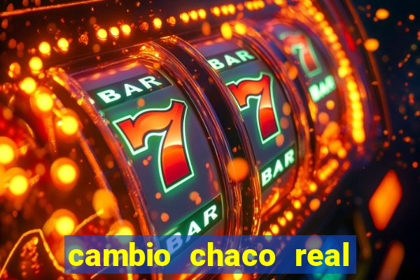 cambio chaco real en guarani