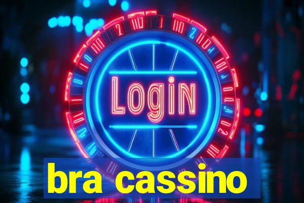 bra cassino