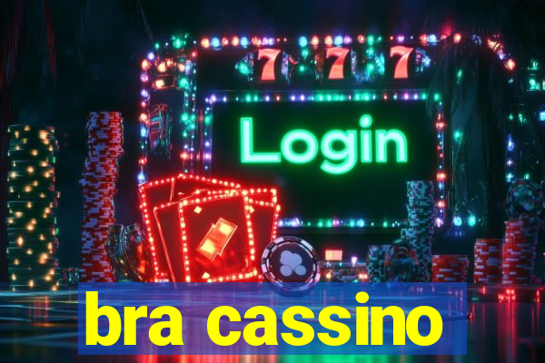 bra cassino