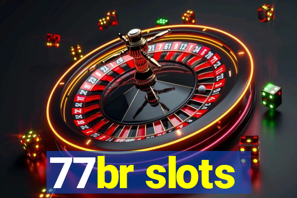 77br slots