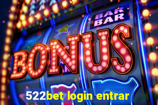 522bet login entrar