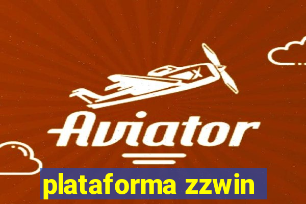 plataforma zzwin