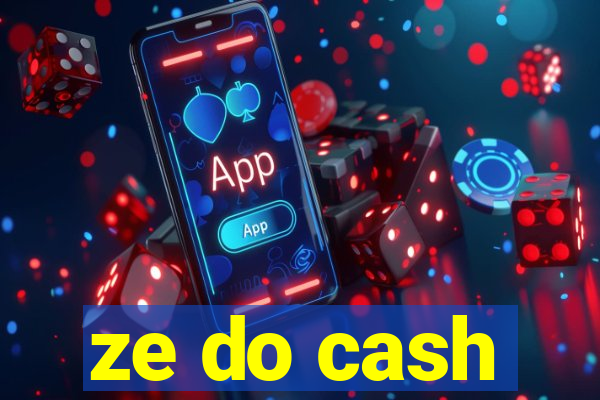 ze do cash