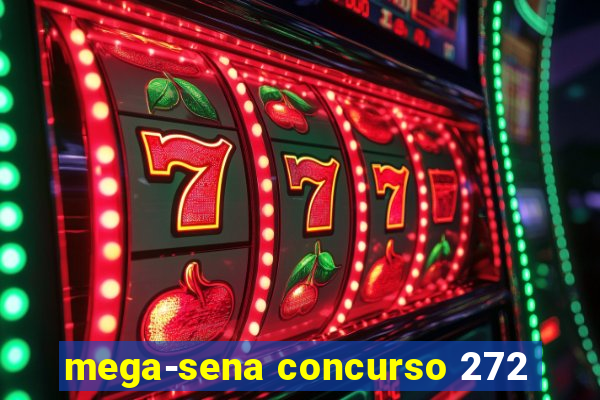 mega-sena concurso 272