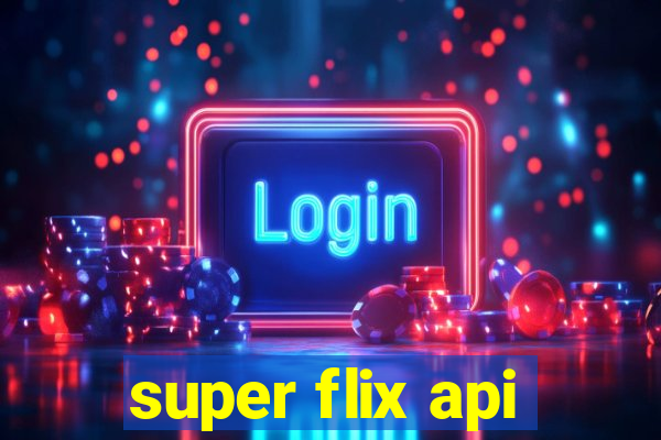 super flix api