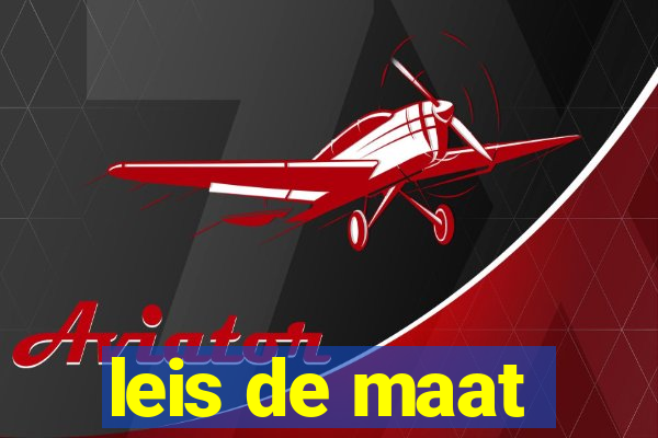 leis de maat