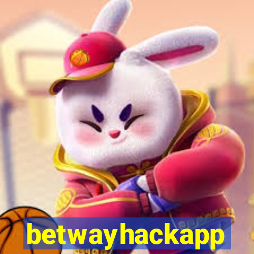 betwayhackapp