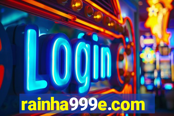 rainha999e.com