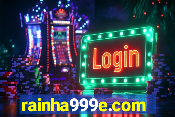 rainha999e.com