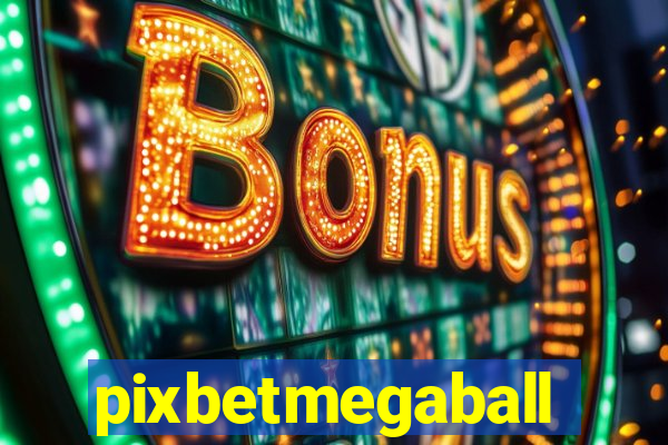 pixbetmegaball