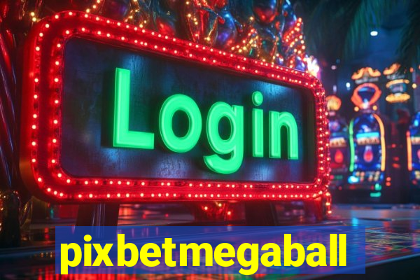 pixbetmegaball