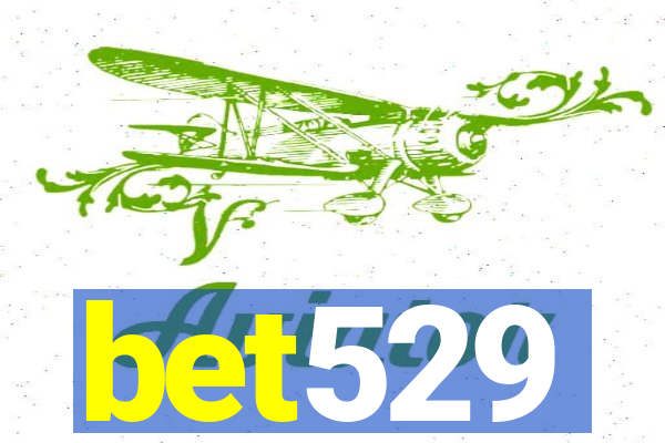 bet529