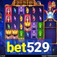 bet529