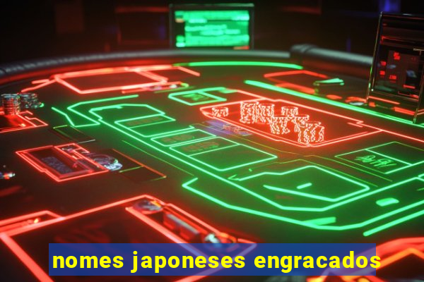 nomes japoneses engracados