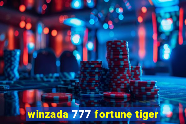 winzada 777 fortune tiger