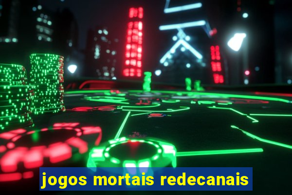 jogos mortais redecanais