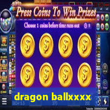 dragon ballxxxx