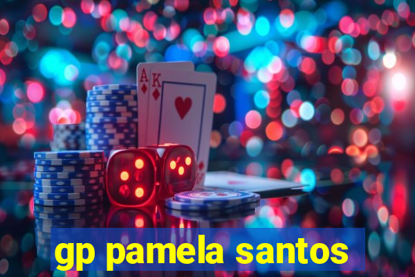 gp pamela santos