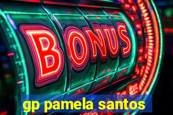 gp pamela santos