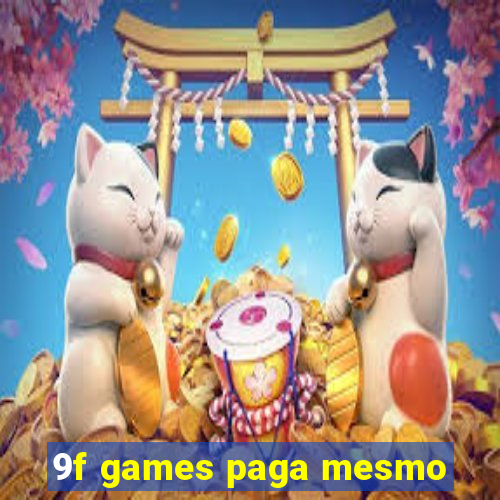 9f games paga mesmo