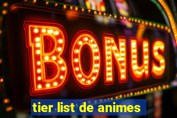 tier list de animes