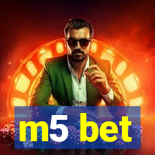 m5 bet