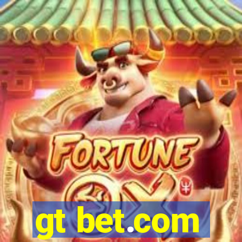 gt bet.com