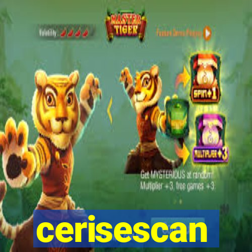 cerisescan