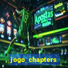 jogo chapters diamantes infinitos