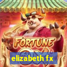 elizabeth fx