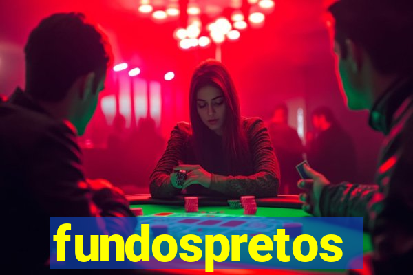 fundospretos