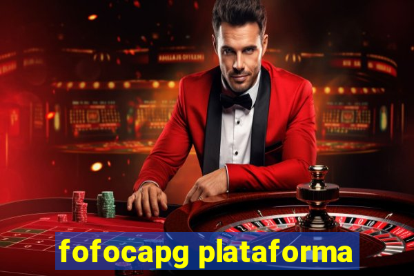 fofocapg plataforma