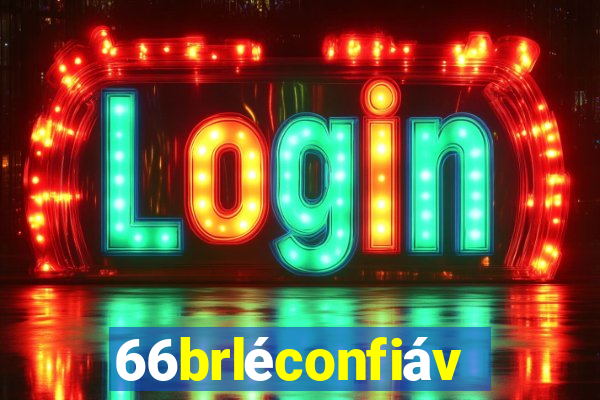 66brléconfiável