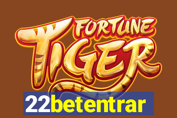 22betentrar